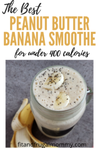 Peanut Butter Banana Smoothie, a quick and easy, healthy smoothie recipe. #fitandfrugalmommy