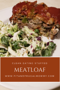 Clean Eating Stuffed Meatloaf #fitandfrugalmommy #dinnerrecipe #cleaneating #healthydinner #glutenfree