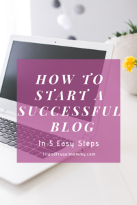 How to Start a Successful Blog in 5 Easy Steps