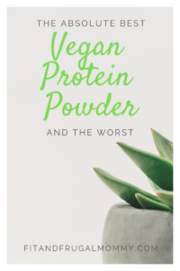 The best vegan protein powder and the worst. A comparison of popular plant based proteins available to you! #fitandfrugalmommy #fitness #health #eatclean