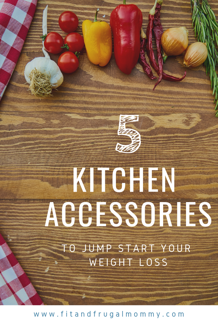5 Kitchen Must Haves for Weight Loss and Healthy Cooking - Fit and