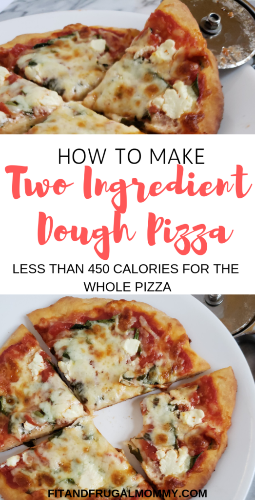 Quick and Easy Two Ingredient Dough Pizza - Fit and Frugal Mommy