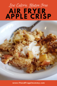 Low calorie, gluten free, air fryer apple crisp. A healthy, quick and easy dessert recipe. How to make apple crisp in the air fryer.